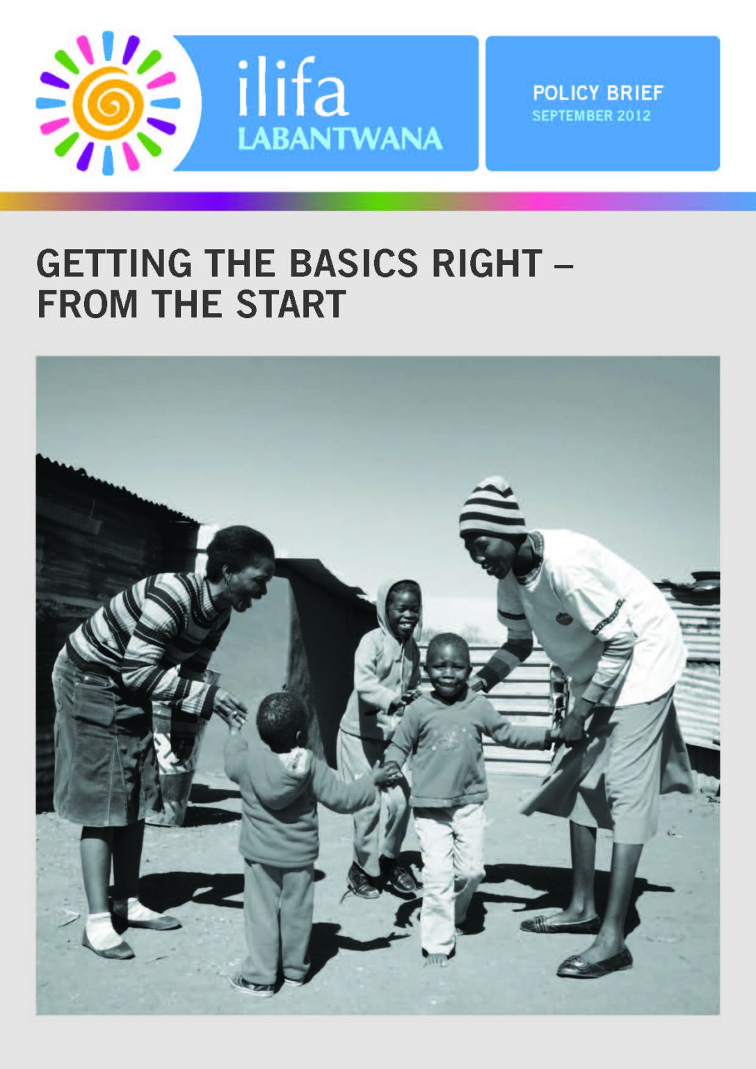 Getting the basics right from the start - Ilifa Labantwana