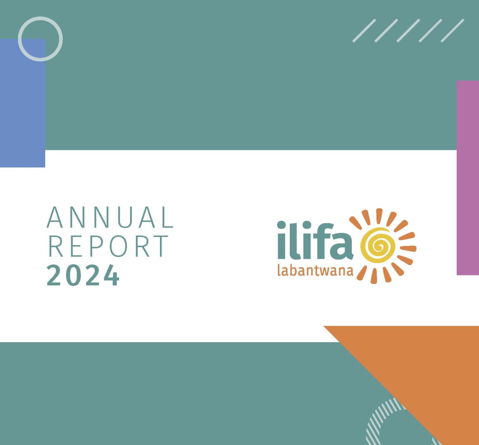 Annual reports - Ilifa Labantwana